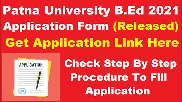 Patna University B.Ed 2021 Application Form (Released)-How To Fill Patna University B.Ed Application