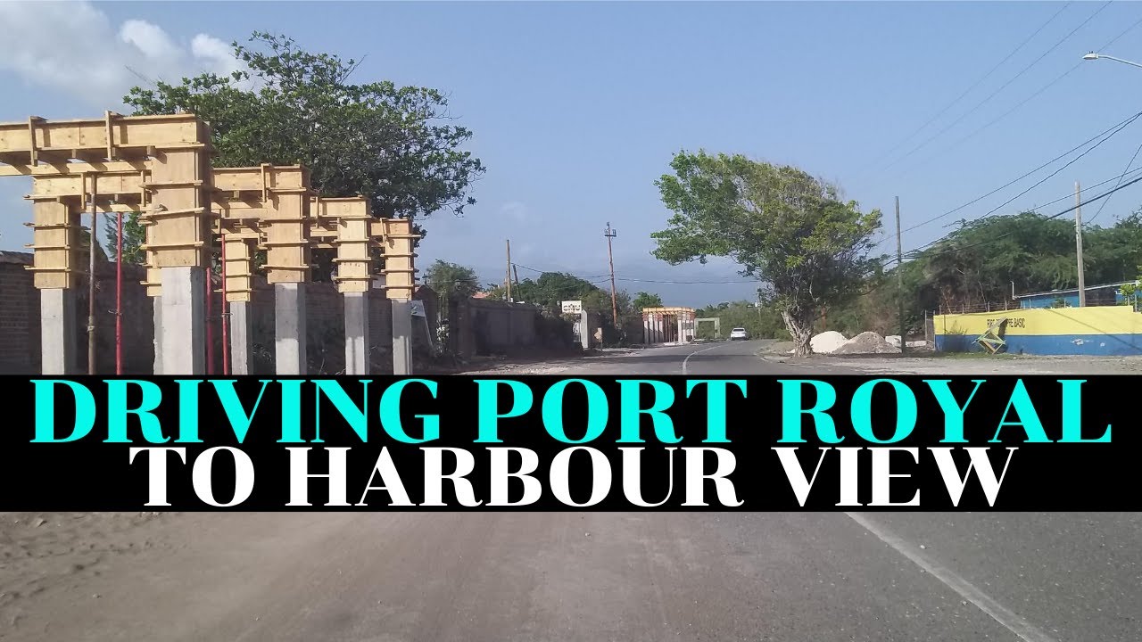 DRIVING PORT ROYAL to HARBOUR VIEW KINGSTON JAMAICA"Touring
