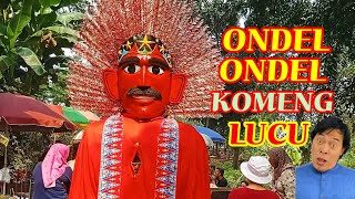 Download lagu ONDEL ONDEL LUCU KOMENG // ONDEL ONDEL LAGU KOMENG ONDEL ONDEL DI JALAN