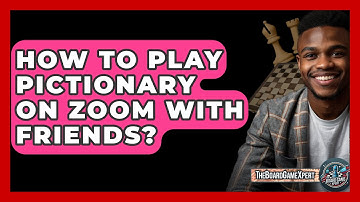 How To Play Pictionary On Zoom With Friends? - The Board Game Xpert