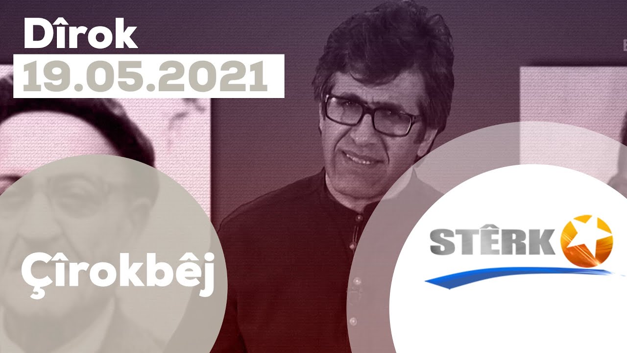 Çîrokbêj - 19.05.2021