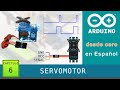 Arduino desde cero en Español - Capítulo 6 - Servomotor (conexión, modelos, ajustes para uso óptimo)