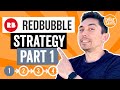 My RedBubble Strategy Part 1. Step by step walkthrough.. brainstorm, design, upload and promotion