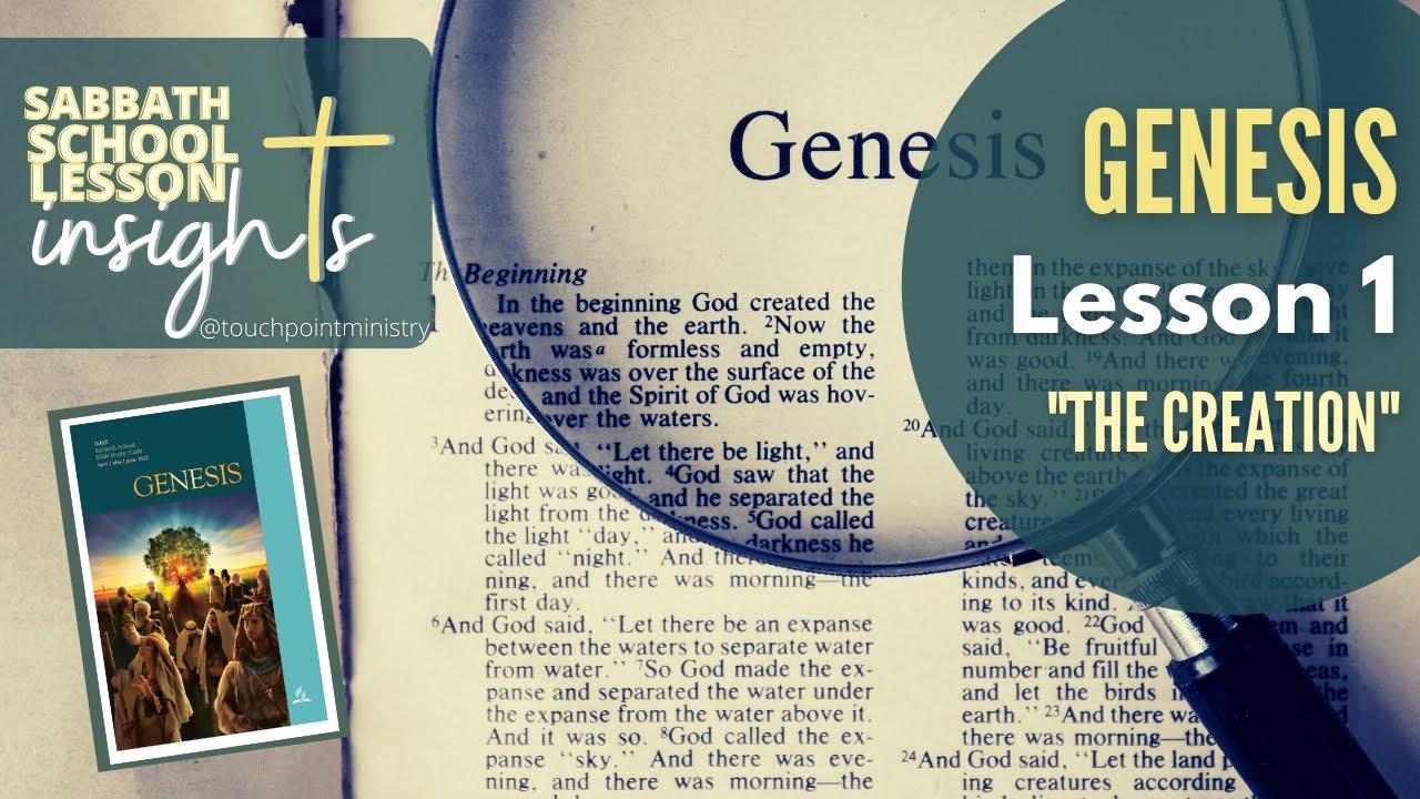 “Lesson 1 The Creation” Sabbath School Lesson I Insights I Lesson 1 I