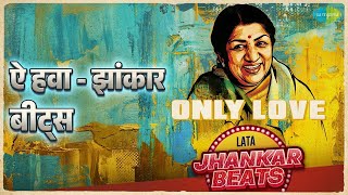 O Wind - Jhankar Beats | Only Love - Lata Jhankar Beats | Hero & King Of Jhankar Studio