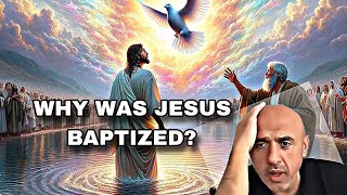 Why was Jesus Baptized | Sam Shamoun