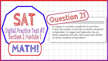 Question 21 in SAT Digital Practice Test #7, MATH Section 2 Module 1