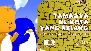Tamasya ke Kota yang Hilang(Versi Full)