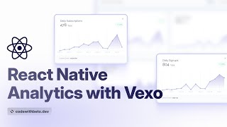 React Native Analytics with Vexo | Custom Dashboard Tutorial