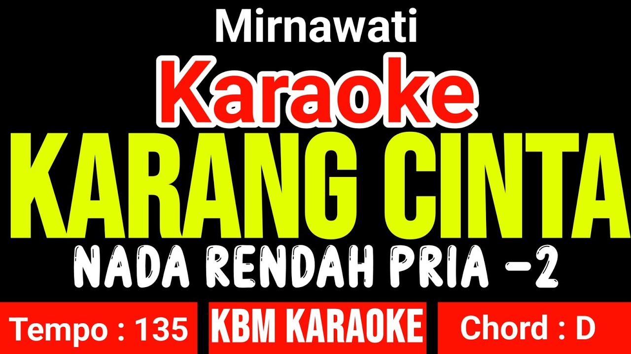 KARANG CINTA - Karaoke Dangdut Nada Pria