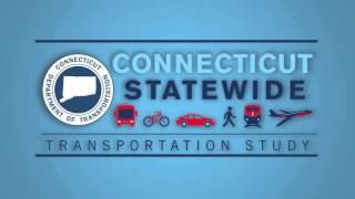 Connecticut Statewide Transportation Study: Overview