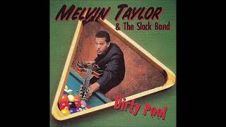 Melvin Taylor & The Slack Band - Dirty Pool