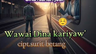 Download Lagu Wawai Dina kariyaw' #suritbetang  MP3