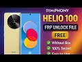 Symphony Helio 100 FRP Unlock File Free | 100% Tested Working | Without Box | Easy FRP Bypass 2026