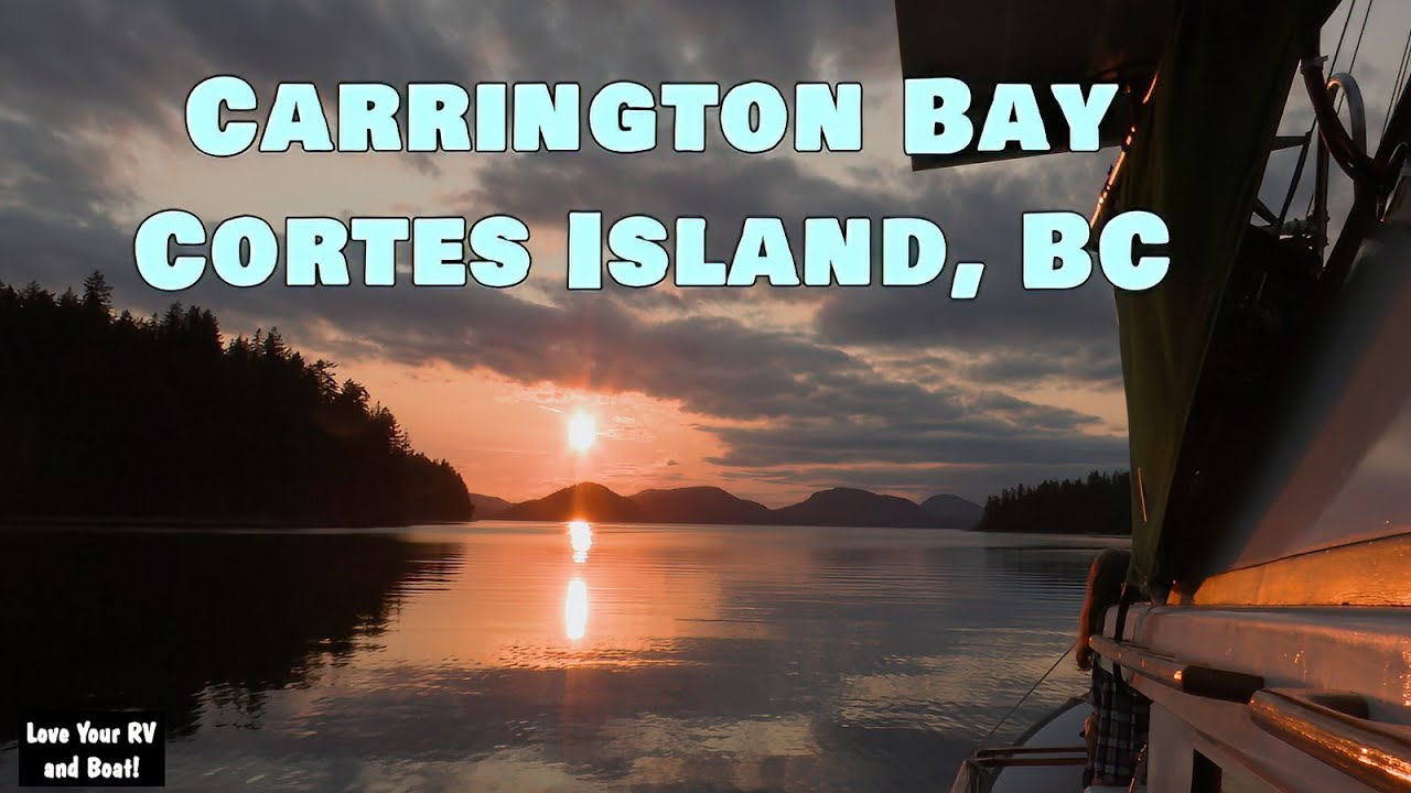 Gorge Harbour To Carrington Bay - Cortes Island British Columbia