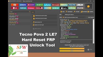 Tecno Pova 2 LE7 Hard Reset FRP Unlock Tool