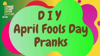 DIY April Fools Day Pranks
