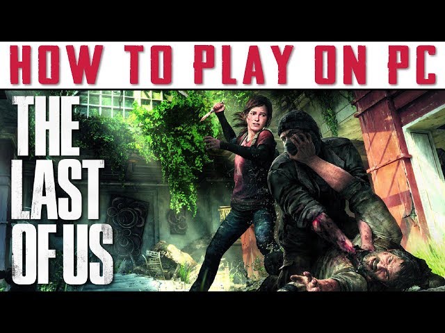 Baixar RPCS3 - The Last of Us - SEU GUIA DEFINITIVO JOGUE NO COMPUTADOR COM  A MELHOR CONFIGURAÇÃO POSSÍVEL! - The Last of Us - Tribo Gamer