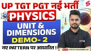 UP TGT PGT New Vacancy 2026 | UP TGT PGT Physics Demo Class 2 | Units &amp; Dimension By Shailendra Sir