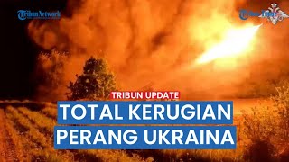 🔴 Rangkuman: Total Kerugian Perang Angkatan Bersenjata Ukraina Selama Perang dengan Rusia (ENGLISH)