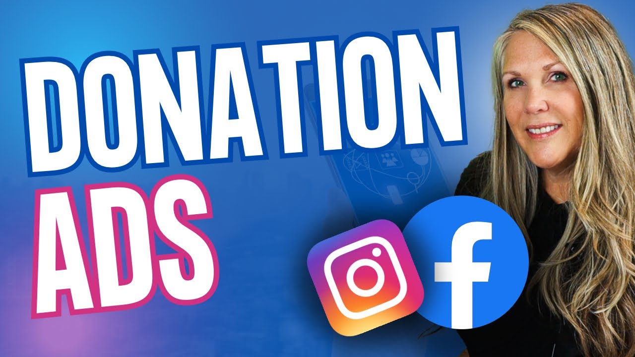 Social Media Fundraising: Facebook Donate Ads And Instagram Donation Ads