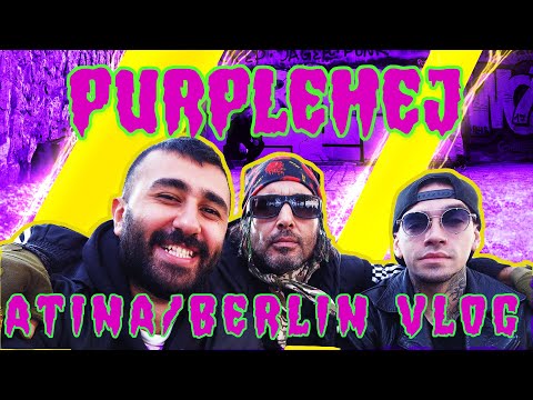 PURPLEHEJ – ATİNA / BERLİN GEZİSİ ( EZHEL / KİLLA HAKAN / LEO LUNATIC VE MR. HURE )