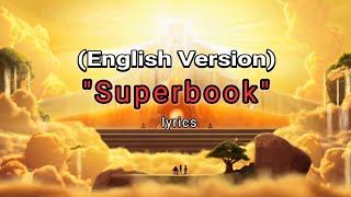 Lirik lagu Rohani Kristen | Superbook (English Version)