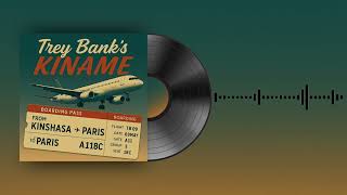 Trey Bank's - KINAME (Audio Officiel)