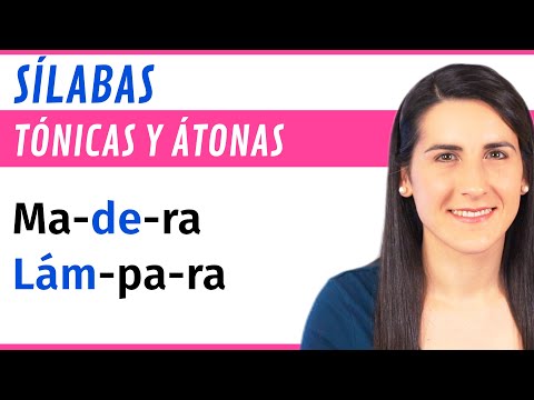 Sílabas TÓNICAS y ÁTONAS ?