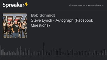 Steve Lynch - Autograph (Facebook Questions)