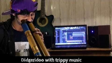 Didgeridoo with coolzzz music
