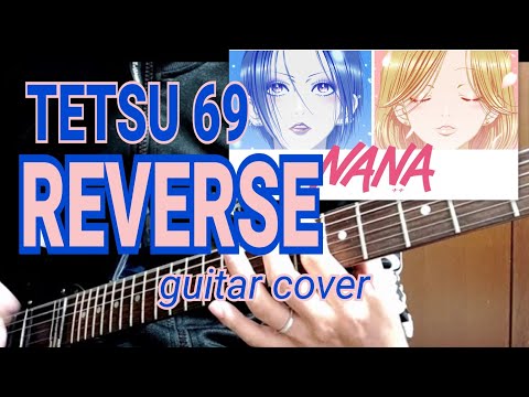 TETSU69】REVERSE -Love for NANA tribute- - YouTube