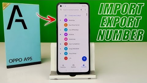 Oppo A95 | How To Import Export Contacts Number Oppo A95 Step By Step |