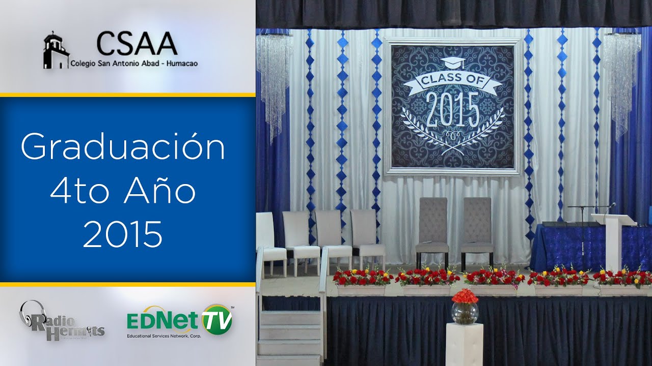 Colegio San Antonio Abad – Graduación 4to Año Colegio San Antonio Abad – Graduación 4to Año