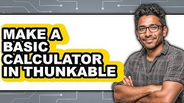 How to Make a Basic Calculator in Thunkable (NEW 2025)