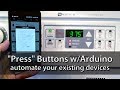 &quot;Press&quot; Buttons with Arduino (How to hack and automate your existing device buttons)