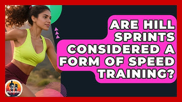 Are Hill Sprints Considered a Form of Speed Training? - All Sorts Of Running