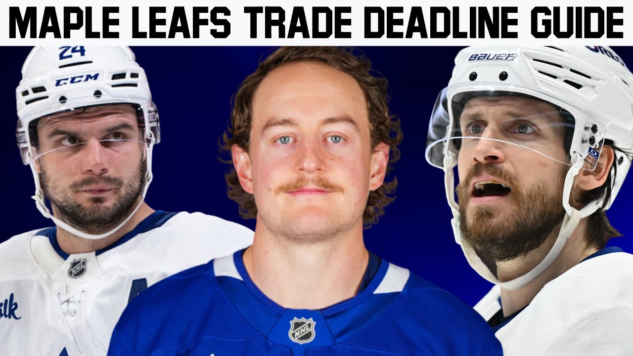 Toronto Maple Leafs 2026 NHL Trade Deadline Guide (McMann, Laughton ...