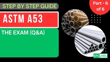 ASTM A53 uitgelegd: Module 6 - Eindtoets en praktijkscenario