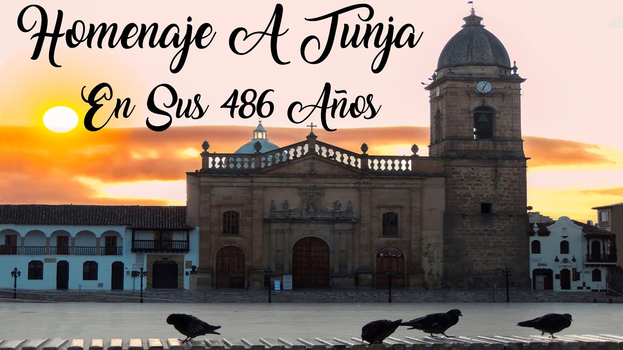 Pasodoble A Tunja - Carlos Martínez Vargas - Homenaje a Tunja En Sus 486 Años De Fundación Hispánica