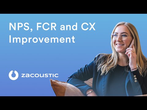 NPS FCR and CX Improvement