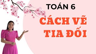 CÁCH VẼ TIA ĐỐI