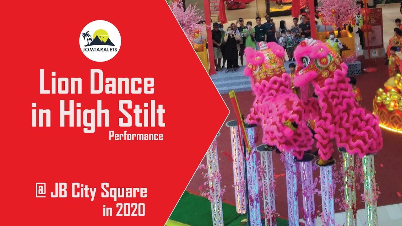 High Stilt Lion Dance Performance in JBCC 2020 YouTube