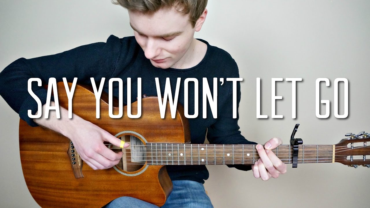 Say You Won't Let Go (James Arthur)  Fingerstyle Guitar Lesson (Tutorial)  with Fingerstyle Cover 