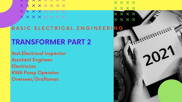 Transformer Part 2/ Asst. Electrical Inspector Cat.No.132/2020 & KWA Operator Cat.No.211/2020