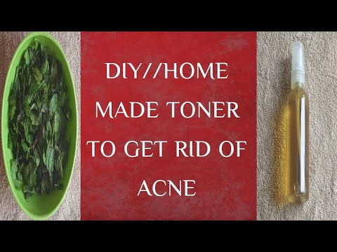 DIY//HOME MADE TONER TO GET RID OF ACNE