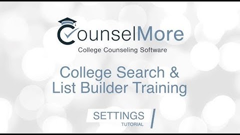 Self Guided : 2) College Lists & App Tracker