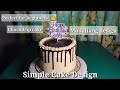 Simple Cake Design || CBC Frosting || Chocodrip Cake design