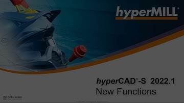 hyperCAD-S - New Functions 2022.1