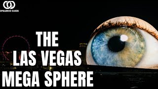 The Las Vegas Ultimate Sphere - Take a Look
